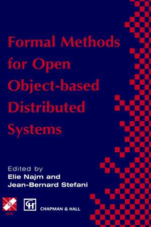 Formal Methods for Open Object-based Distributed Systems: Volume 1 de Elie Najm