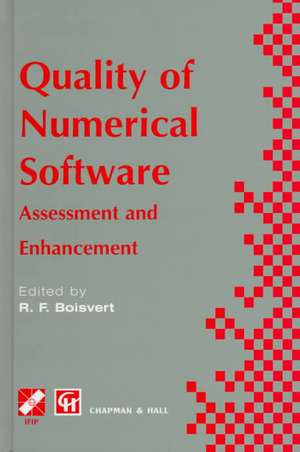 Quality of Numerical Software: Assessment and enhancement de Ronald F. Boisvert