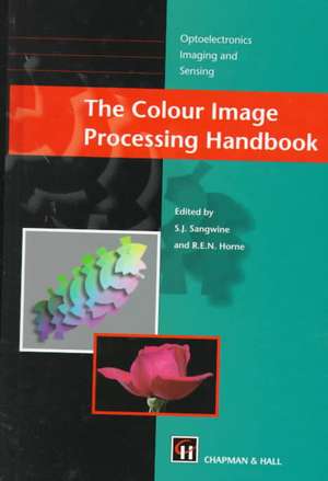 The Colour Image Processing Handbook de Stephen J. Sangwine