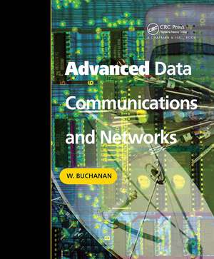 Advanced Data Communications and Networks de Bill Buchanan