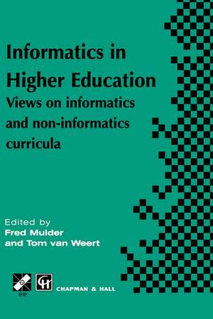 Informatics in Higher Education de Fred Mulder