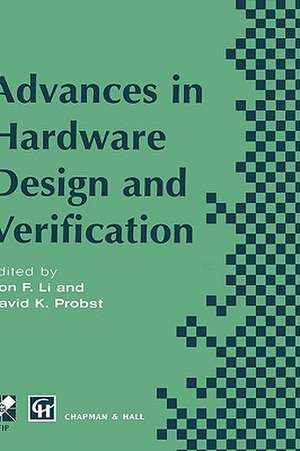 Advances in Hardware Design and Verification de Hon Li