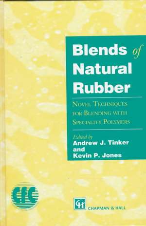 Blends of Natural Rubber: Novel Techniques for Blending with Specialty Polymers de K. C. Jones