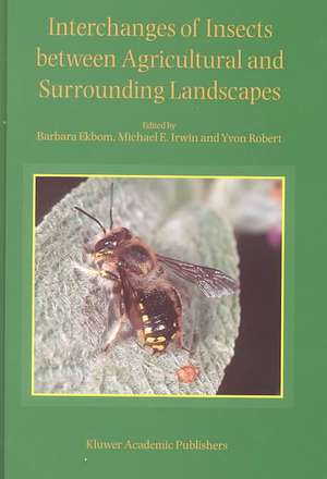 Interchanges of Insects between Agricultural and Surrounding Landscapes de B.S. Ekbom