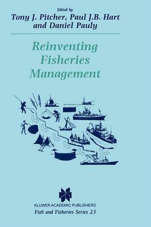 Reinventing Fisheries Management de T.J. Pitcher