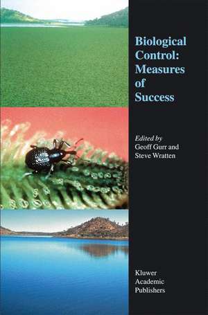 Biological Control: Measures of Success de G. Gurr