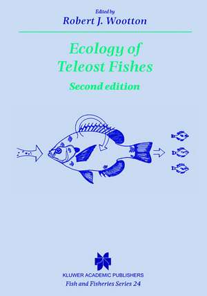 Ecology of Teleost Fishes de Robert J. Wootton