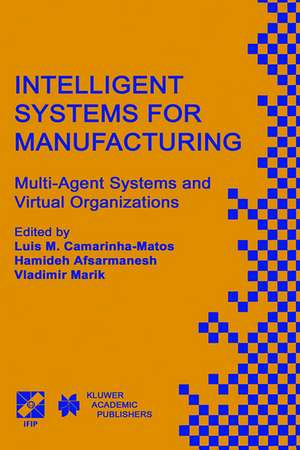 Intelligent Systems for Manufacturing de Luis M. Camarinha-Matos