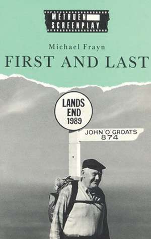 First and Last de Michael Frayn