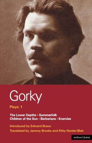 Gorky Plays: 1 de Maxim Gorky