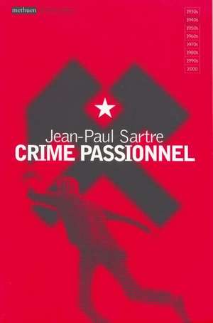 Crime Passionnel de Jean-Paul Sartre