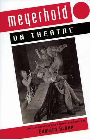 Meyerhold On Theatre de Vsevolod Meyerhold