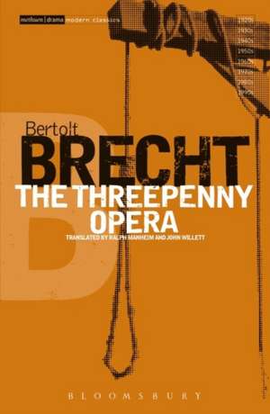 The Threepenny Opera de Bertolt Brecht