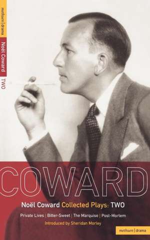 Coward Plays: Private Lives; Bitter-Sweet; The Marquise; Post-Mortem de Noel Coward