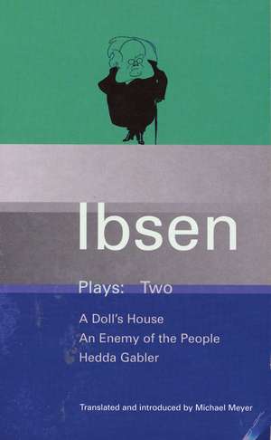 Ibsen, H: Ibsen Plays: 2 de Henrik Ibsen