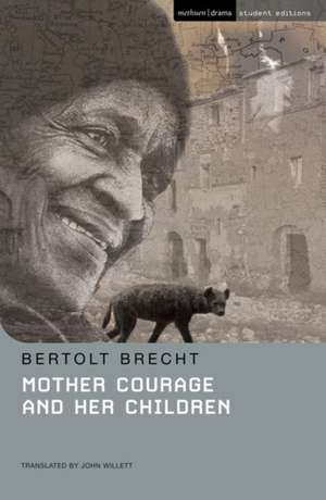 Mother Courage And Her Children: The Complete Plays de Bertolt Brecht