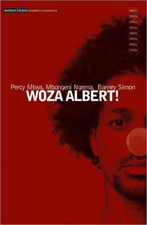 "Woza Albert!" de Percy Mtwa