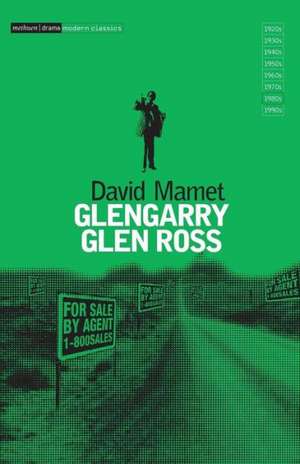 Glengarry Glen Ross de David Mamet