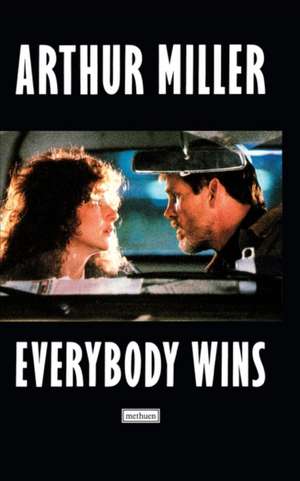 Everybody Wins de Arthur Miller