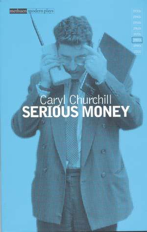 Serious Money de Caryl Churchill