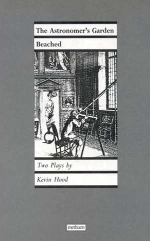 'Astronomer's Garden' & 'Beached' de Kevin Hood