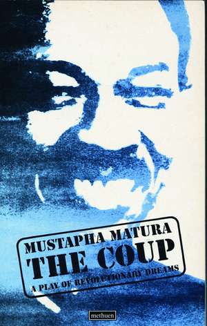 The Coup de Mustapha Matura
