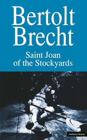 Saint Joan of the Stockyards de Bertolt Brecht