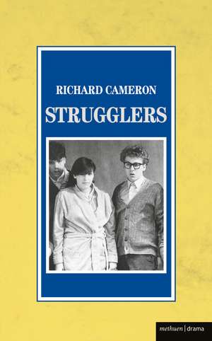 Strugglers de Richard Cameron