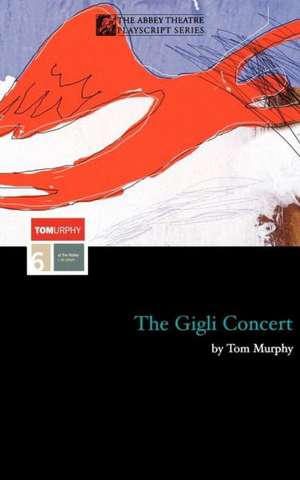 The Gigli Concert de Tom Murphy