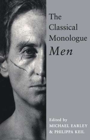 The Classical Monologue: Men de Michael Earley