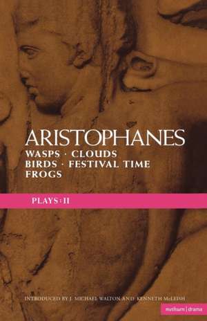 Aristophanes Plays: 2: Wasps; Clouds; Birds; Festival Time; Frogs de Aristophanes