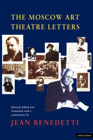 Moscow Art Theatre Letters de Jean Benedetti