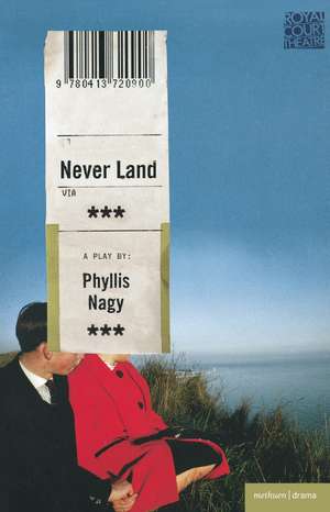 Never Land de Phyllis Nagy