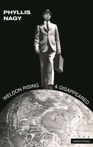 Weldon Rising' & 'Disappeared' de Phyllis Nagy