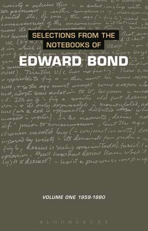 Selections from the Notebooks Of Edward Bond: Volume One 1959-1980 de Edward Bond