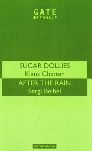 Sugar Dollies & After The Rain de Chatten & Belbel