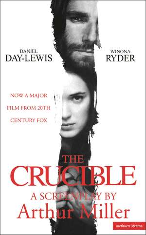 The Crucible: Screenplay de Arthur Miller