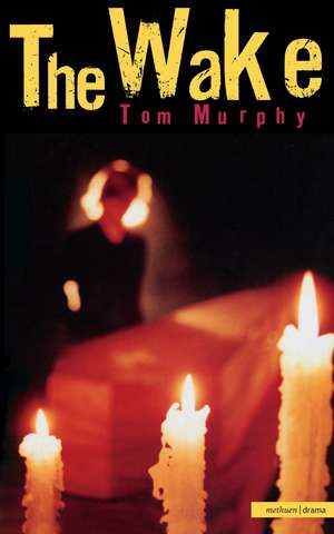 The Wake de Tom Murphy