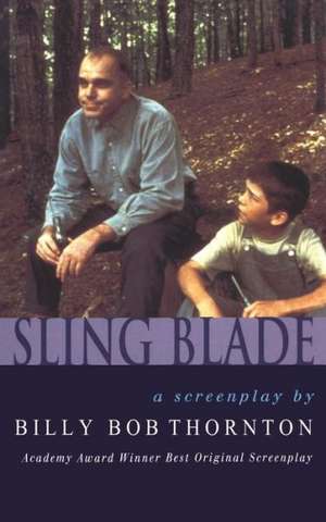 Slingblade de Billy Bob Thornton