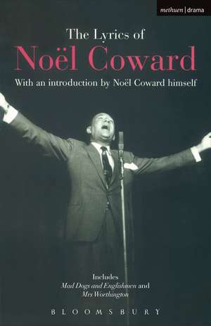 The Lyrics of Noël Coward de Noël Coward