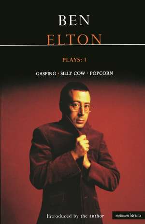 Elton Plays: 1: Gasping; Silly Cow; Popcorn de Ben Elton