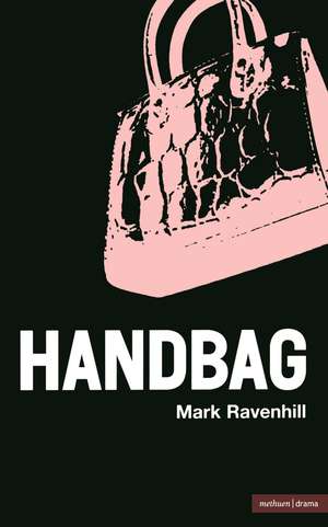 Handbag de Mark Ravenhill