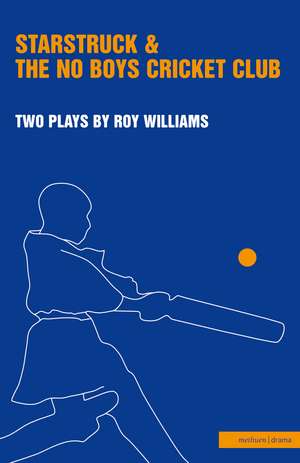 Starstruck' & 'The No-Boys Cricket Club' de Roy Williams