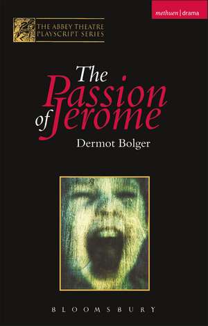 The Passion Of Jerome de Dermot Bolger