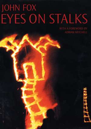 Eyes On Stalks de John Fox