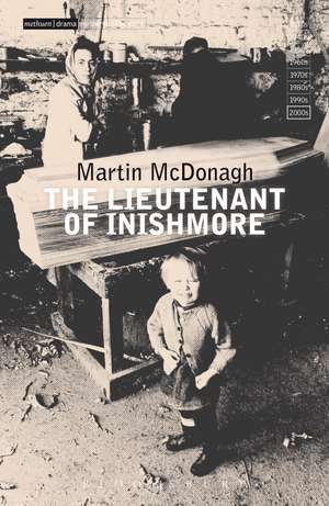 The Lieutenant of Inishmore de Martin McDonagh