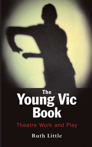 The Young Vic Theatre Book de Craig Higginson