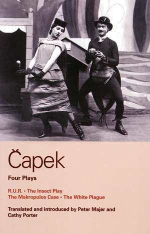 Capek Four Plays: R. U. R.; The Insect Play; The Makropulos Case; The White Plague de Karel Capek