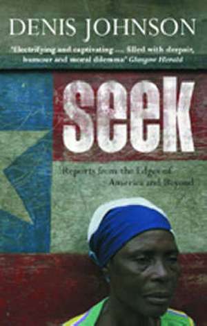 Seek de Denis Johnson