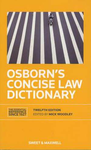 Osborn's Concise Law Dictionary de Mick Woodley